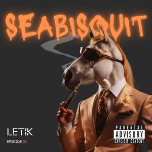 SEABISCUIT (Explicit)