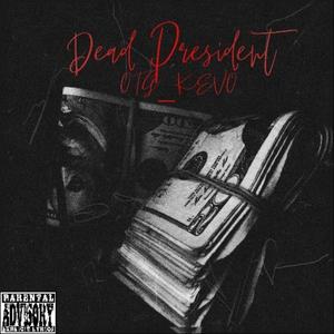 Dead Presidents (Explicit)