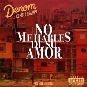 No me hables de su amor (Explicit)