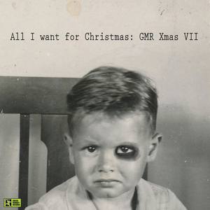 All I Want for Christmas: Gmr Xmas VII