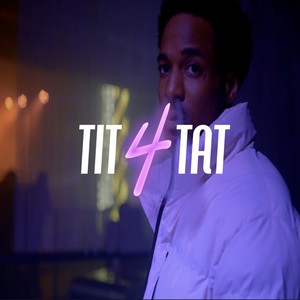 Tit 4 Tat (Explicit)