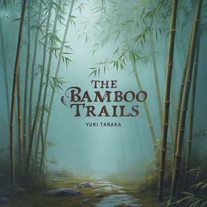 The Bamboo Trails