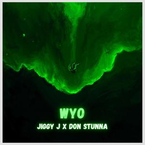 WYO (feat. Don Stunna) [Explicit]