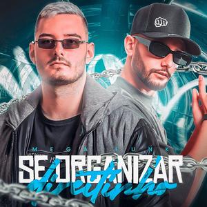 MEGA FUNK - SE ORGANIZAR DIREITINHO (Explicit)