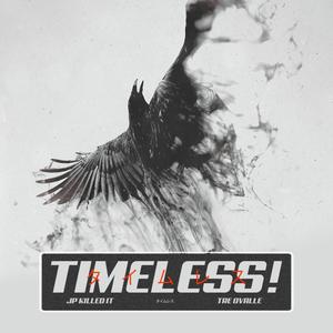 TIMELESS!(feat. Tre Ovalle)
