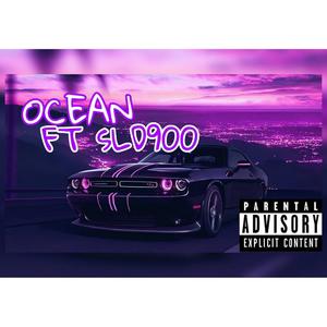 Ocean (feat. SLD900) [Explicit]