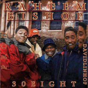Raheem Bishop (Explicit)