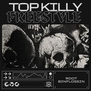 Top Killy Freestyle (Explicit)