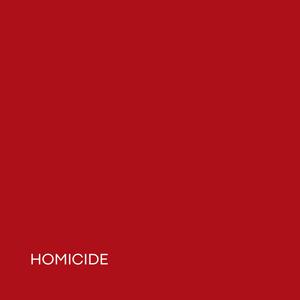 Homicide (Explicit)