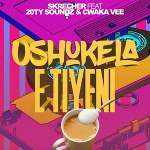 Ushukela E Tiyeni (feat. 20ty Soundz & Cwaka Vee)