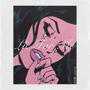 程思源 - Lie for me