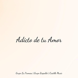 Adicto De Tu Amor