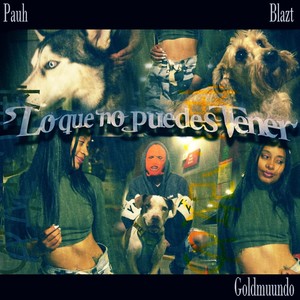 Lo Que No Puedes Tener