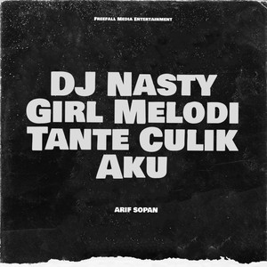 Dj Nasty Girl Melodi Tante Culik Aku