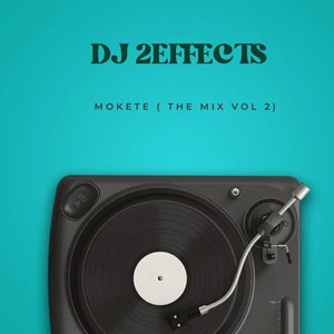 MOKETE ( The mix vol 2)