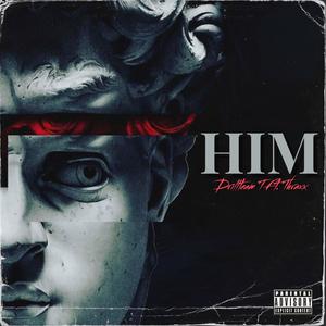 HIM (feat. Lizzlethraxx) [Explicit]