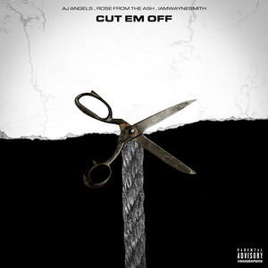 Cut Em Off (Explicit)