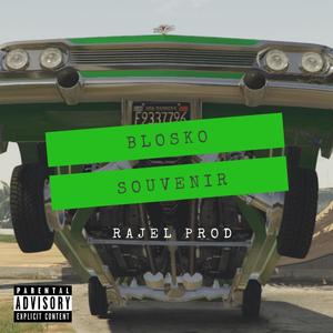 Souvenirs(feat. Blosko & Onizubeat) (Explicit)