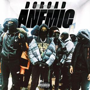 Anemic (feat. DoRoad) (Explicit)