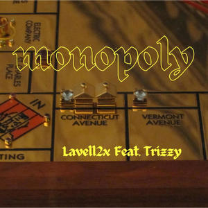 Monopoly (feat. Trizzy) [Explicit]