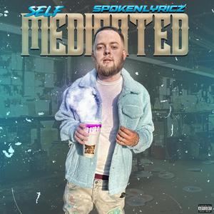 SELF MEDICATED (Explicit)