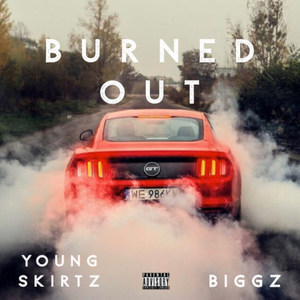 Burned Out (Explicit)