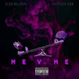 Me V. Me (feat. Doodeeh Raw) [Explicit]