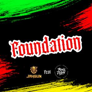 FOUNDATION (feat. Raiz Tribal)