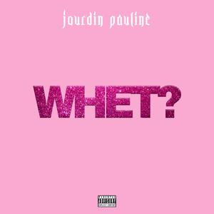 WHET? (Explicit)