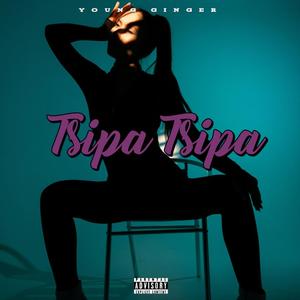 Tsipa Tsipa (Explicit)