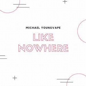 Like Nowhere