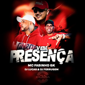 VEM PRESENÇA (Explicit)