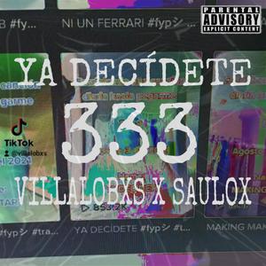 Ya Decidete(Dia 3)(feat. Saulox) (Explicit)