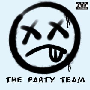 The Party Team (feat. Bear Hope) (Explicit)