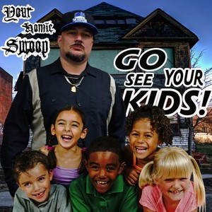 Go See Your Kids (Explicit)