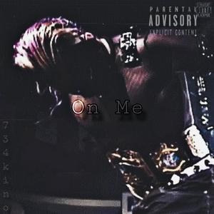 On Me (Explicit)