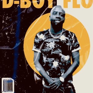 D-Boy Flow (Explicit)