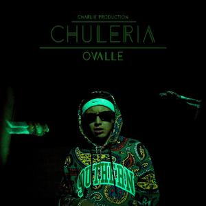 CHULERIA(feat. OVALLE)