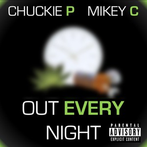 Out Every Night (feat. Mikey C)