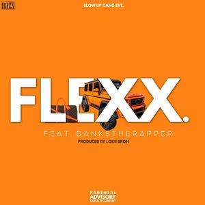 Flexx. (feat. BanksTheRapper) [Explicit]