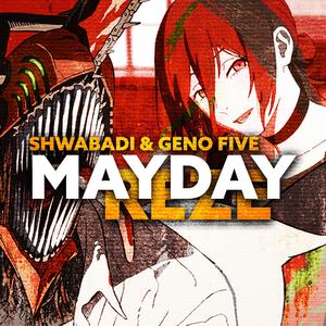 MAYDAY (REZE) (feat. Geno Five) (Explicit)