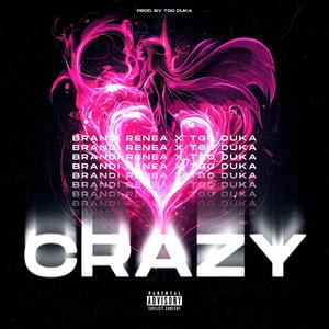 CRAZY (Explicit)