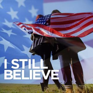 I Still Believe In America (feat. Bill Young)