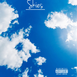 Skies (Explicit)