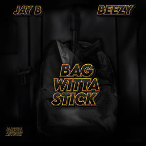 Bag Witta Stick (feat. Tey Bandz) (Explicit)