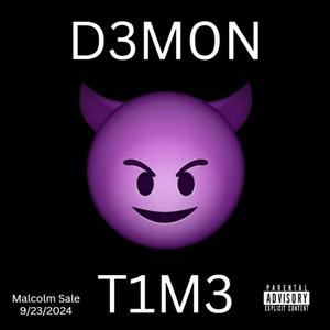 D3M0N T1M3 (Explicit)