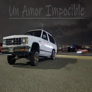 Un Amor Impocible (Explicit)