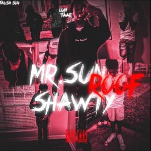 Mr. sunroof shawty (Explicit)