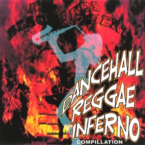 Dancehall Reggae Inferno (Explicit)