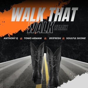 Walk that Walk (Remix)